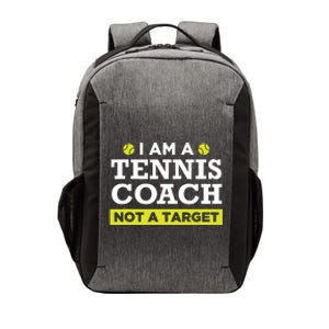 Funny Tennis Coach Gift Not A Target Vector Backpack