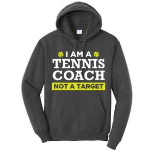 Funny Tennis Coach Gift Not A Target Tall Hoodie