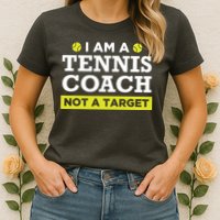 Funny Tennis Coach Gift Not A Target Womens T-Shirt