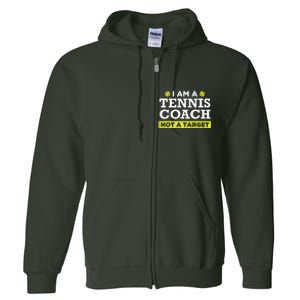 Funny Tennis Coach Gift Not A Target Full Zip Hoodie