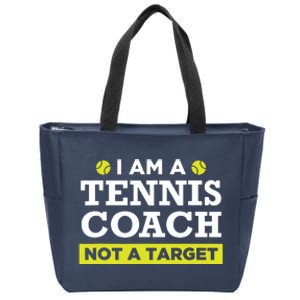 Funny Tennis Coach Gift Not A Target Zip Tote Bag