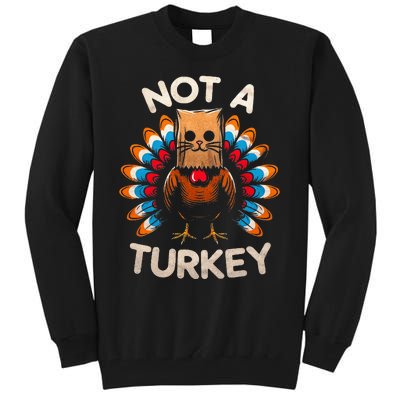 Funny Thanksgiving  Cat Not A Turkey  Tall Sweatshirt