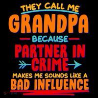 Funny They Call Me Grandpa Partner In Crime Makes Me Sound Like A Bad Influence Stripe Pom Pom Beanie