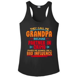 Funny They Call Me Grandpa Partner In Crime Makes Me Sound Like A Bad Influence Ladies PosiCharge Competitor Racerback Tank