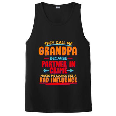 Funny They Call Me Grandpa Partner In Crime Makes Me Sound Like A Bad Influence PosiCharge Competitor Tank