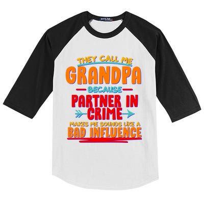 Funny They Call Me Grandpa Partner In Crime Makes Me Sound Like A Bad Influence Kids Colorblock Raglan Jersey