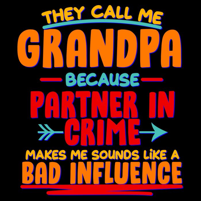 Funny They Call Me Grandpa Partner In Crime Makes Me Sound Like A Bad Influence Wool Snapback Cap