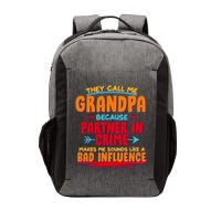 Funny They Call Me Grandpa Partner In Crime Makes Me Sound Like A Bad Influence Vector Backpack