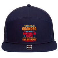 Funny They Call Me Grandpa Partner In Crime Makes Me Sound Like A Bad Influence 7 Panel Mesh Trucker Snapback Hat