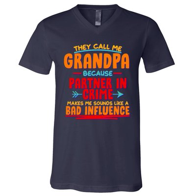 Funny They Call Me Grandpa Partner In Crime Makes Me Sound Like A Bad Influence V-Neck T-Shirt