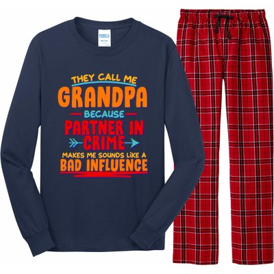 Funny They Call Me Grandpa Partner In Crime Makes Me Sound Like A Bad Influence Long Sleeve Pajama Set