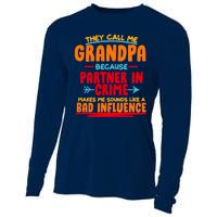 Funny They Call Me Grandpa Partner In Crime Makes Me Sound Like A Bad Influence Cooling Performance Long Sleeve Crew