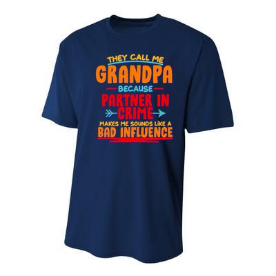 Funny They Call Me Grandpa Partner In Crime Makes Me Sound Like A Bad Influence Youth Performance Sprint T-Shirt