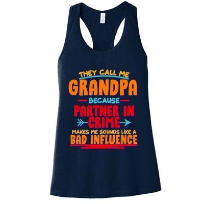 Funny They Call Me Grandpa Partner In Crime Makes Me Sound Like A Bad Influence Womens Tank Top