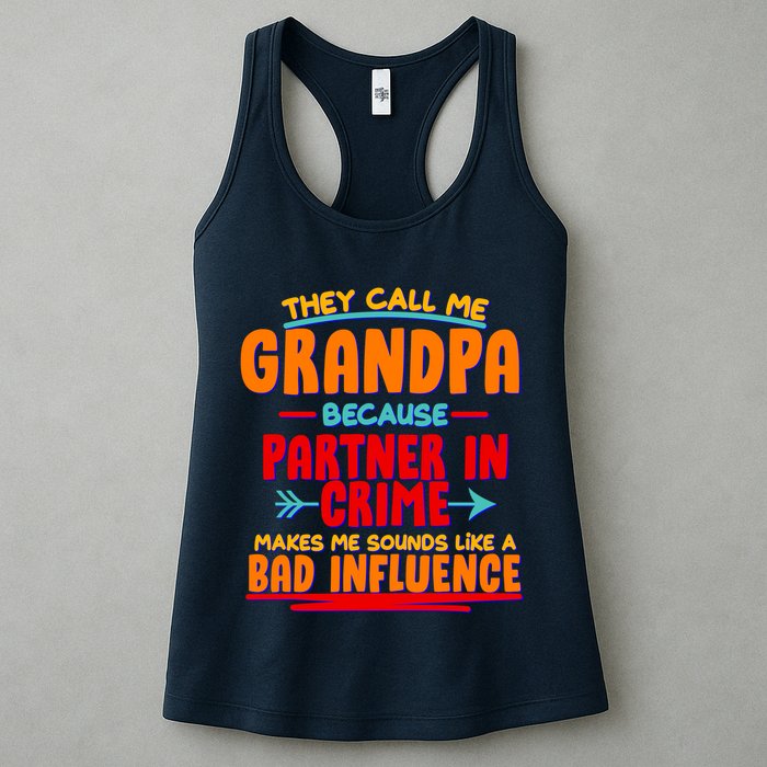 Funny They Call Me Grandpa Partner In Crime Makes Me Sound Like A Bad Influence Womens Tank Top