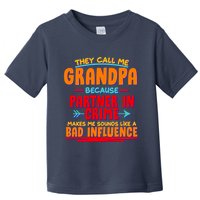 Funny They Call Me Grandpa Partner In Crime Makes Me Sound Like A Bad Influence Toddler T-Shirt