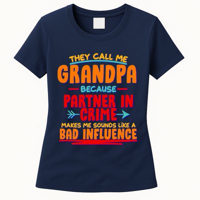 Funny They Call Me Grandpa Partner In Crime Makes Me Sound Like A Bad Influence Womens T-Shirt