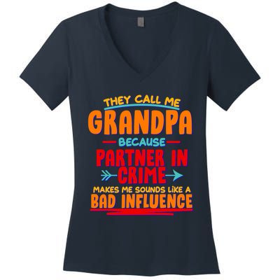 Funny They Call Me Grandpa Partner In Crime Makes Me Sound Like A Bad Influence Women's V-Neck T-Shirt