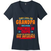 Funny They Call Me Grandpa Partner In Crime Makes Me Sound Like A Bad Influence Women's V-Neck T-Shirt