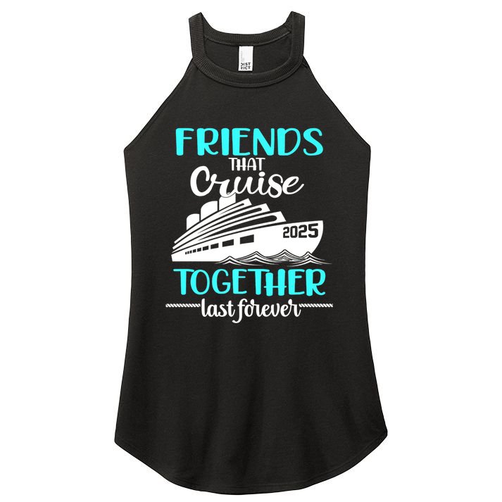 Friends That Cruise Together Last Forever 2025 Women's Perfect Tri Rocker Tank