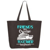 Friends That Cruise Together Last Forever 2025 25L Jumbo Tote