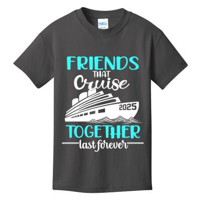 Friends That Cruise Together Last Forever 2025 Kids T-Shirt