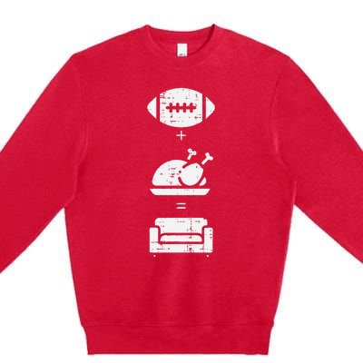 Football Turkey Couch Thanksgiving Sports Premium Crewneck Sweatshirt