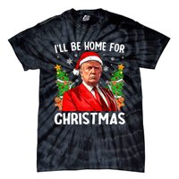 Funny Trump Christmas Santa Hat ILl Be Home For Christmas Tie-Dye T-Shirt