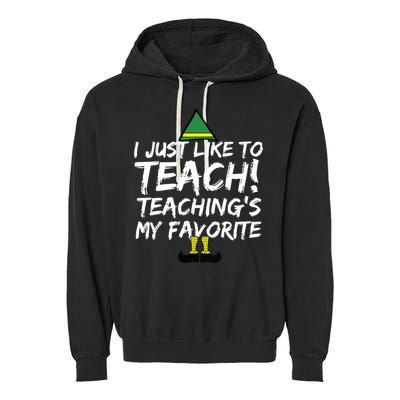 Funny Teacher Christmas Teaching Is My Favorite Garment-Dyed Fleece Hoodie