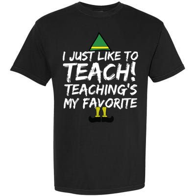 Funny Teacher Christmas Teaching Is My Favorite Garment-Dyed Heavyweight T-Shirt