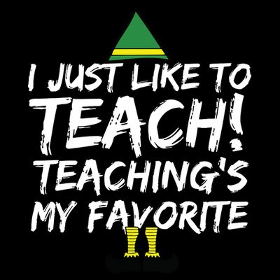 Funny Teacher Christmas Teaching Is My Favorite T-Shirt