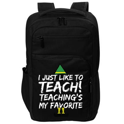 Funny Teacher Christmas Teaching Is My Favorite Impact Tech Backpack