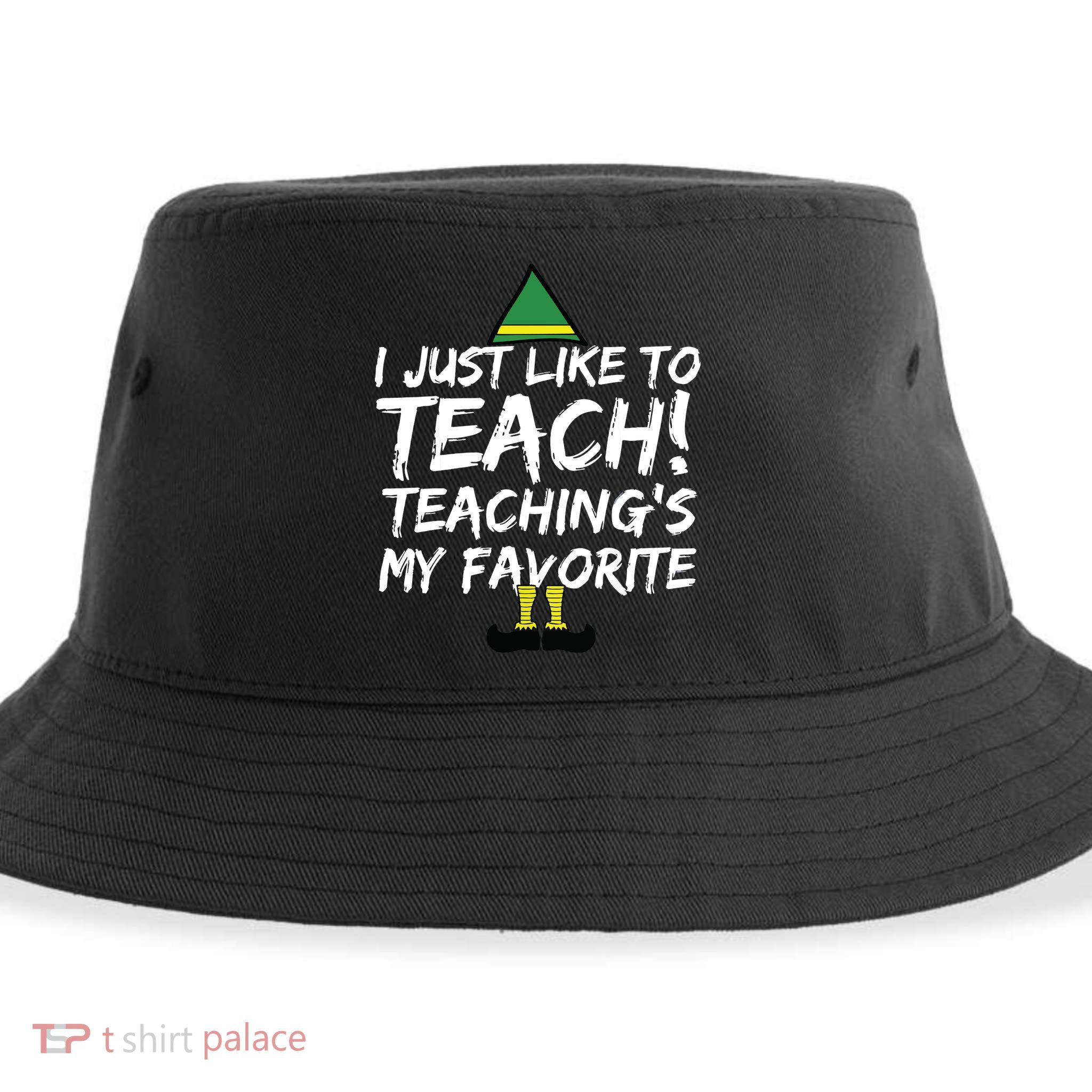 Funny Teacher Christmas Teaching Is My Favorite Sustainable Bucket Hat