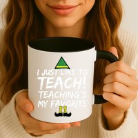 Funny Teacher Christmas Teaching Is My Favorite Mug