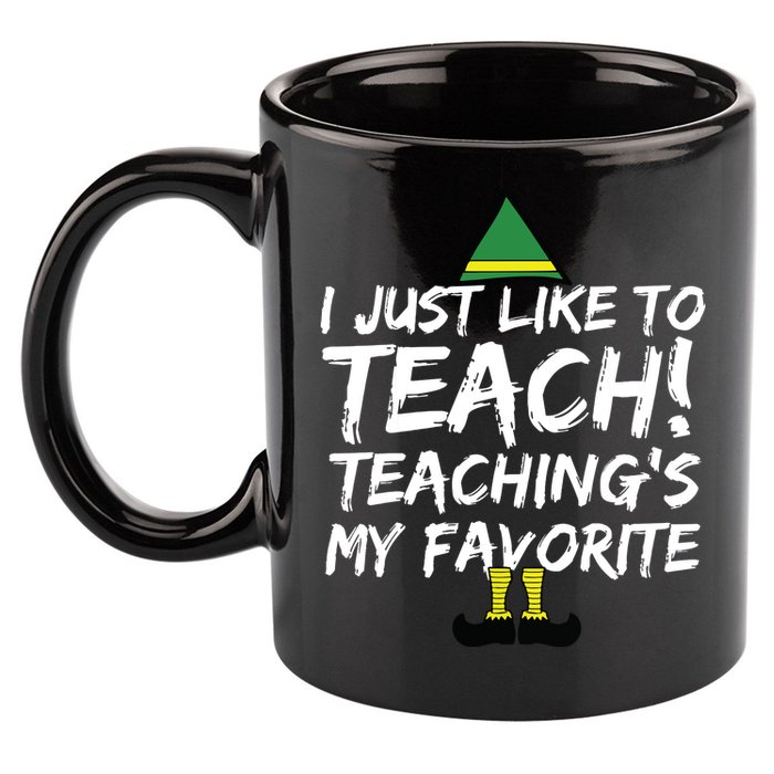 Funny Teacher Christmas Teaching Is My Favorite 11oz C Handle Ceramic Mug