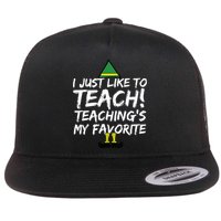 Funny Teacher Christmas Teaching Is My Favorite Flat Bill Trucker Hat