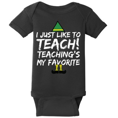 Funny Teacher Christmas Teaching Is My Favorite Baby Bodysuit