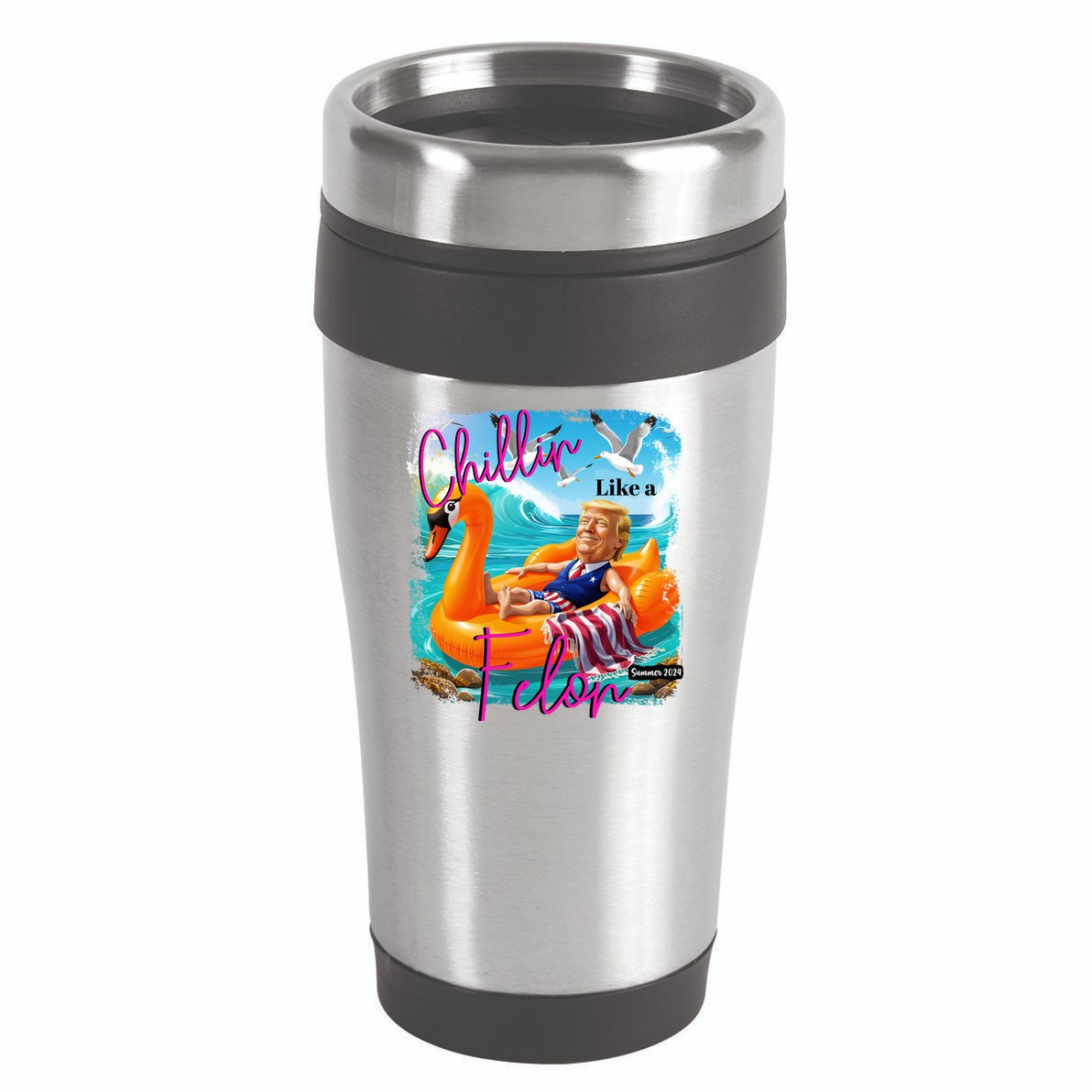 Funny Trump Chillin Like A Felon 16oz Travel Tumbler