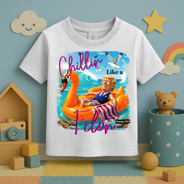Funny Trump Chillin Like A Felon Toddler T-Shirt