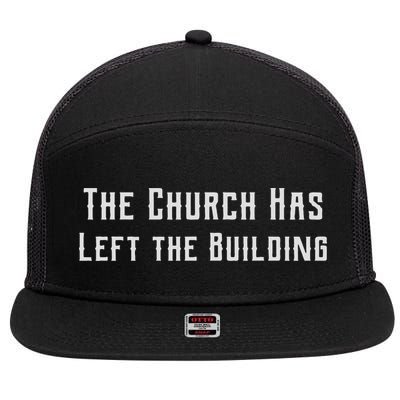 Funny The Church Has Left The Building Journey 7 Panel Mesh Trucker Snapback Hat
