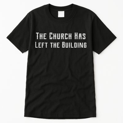 Funny The Church Has Left The Building Journey Tall T-Shirt