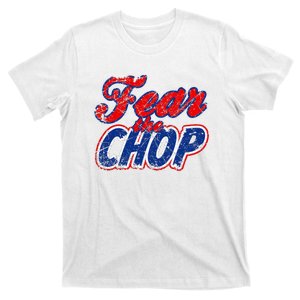 Fear The Chop Legendary Atlanta Baseball TShirt T-Shirt