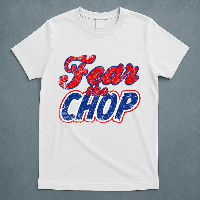 Fear The Chop Legendary Atlanta Baseball TShirt T-Shirt