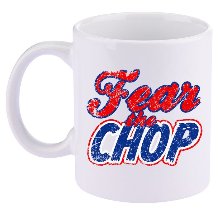Fear The Chop Legendary Atlanta Baseball TShirt 11oz C Handle Ceramic Mug