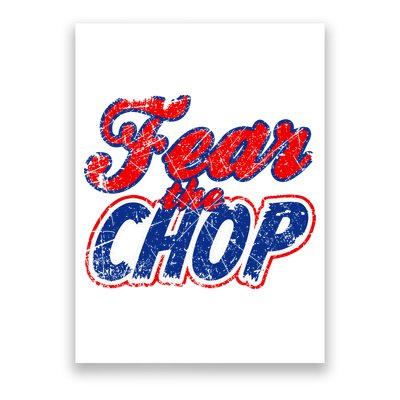 Fear The Chop Legendary Atlanta Baseball TShirt Poster