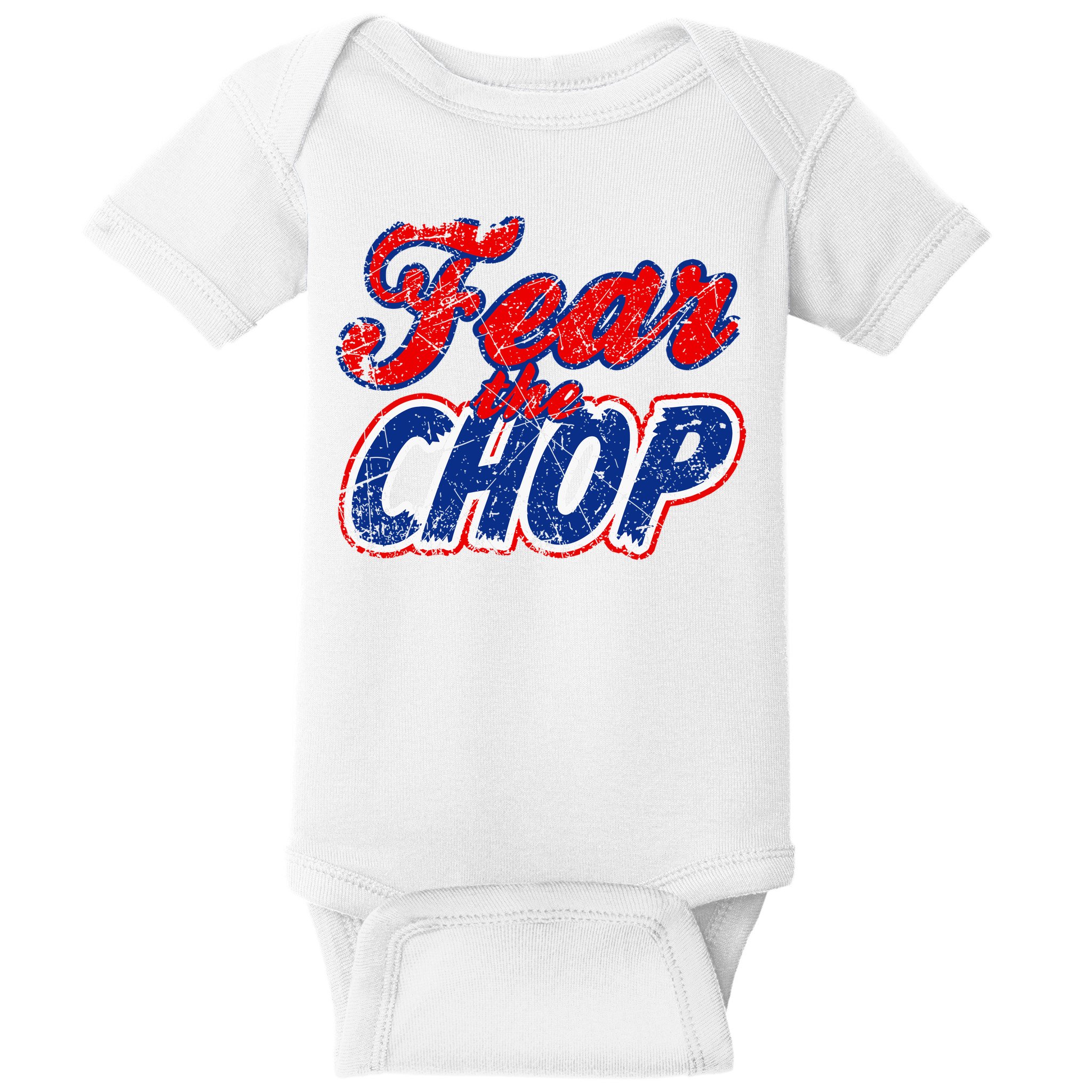 Fear The Chop Legendary Atlanta Baseball TShirt Baby Bodysuit