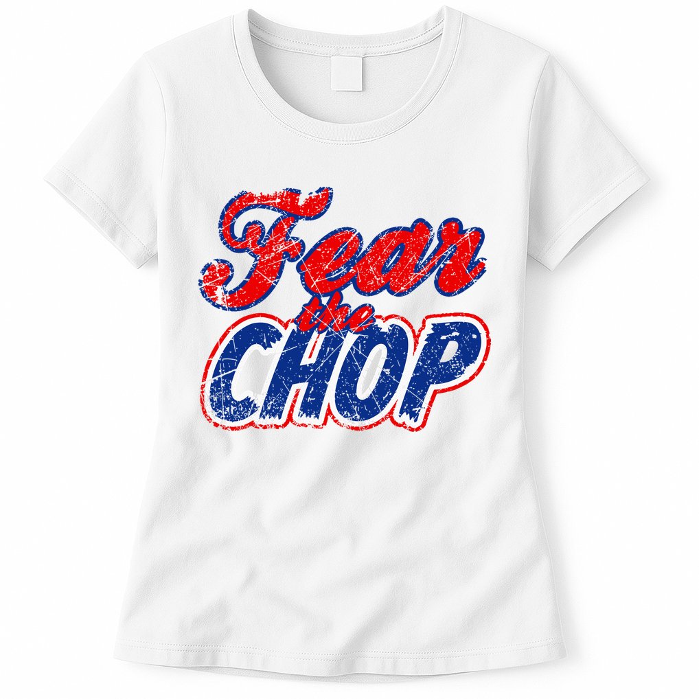 Fear The Chop Legendary Atlanta Baseball TShirt Womens T-Shirt