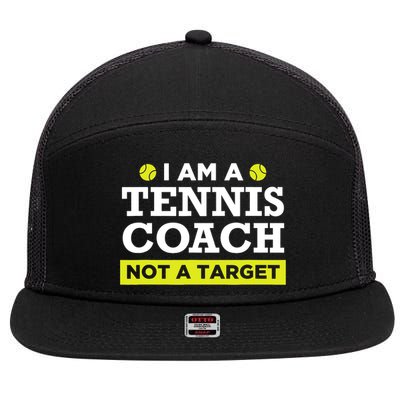 Funny Tennis Coach Gift Not A Target TShirt 7 Panel Mesh Trucker Snapback Hat
