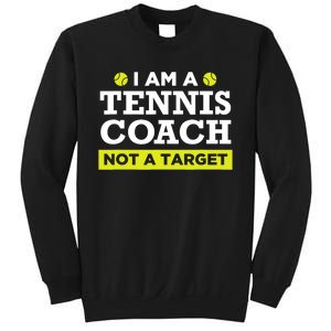 Funny Tennis Coach Gift Not A Target TShirt Sweatshirt