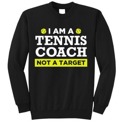 Funny Tennis Coach Gift Not A Target TShirt Sweatshirt